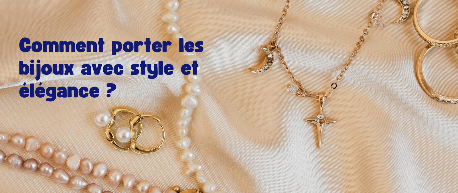 Comment porter les bijoux fantaisie avec style et élégance ?