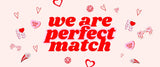 The Perfect Match : Une Saint-Valentin pleine de surprises !