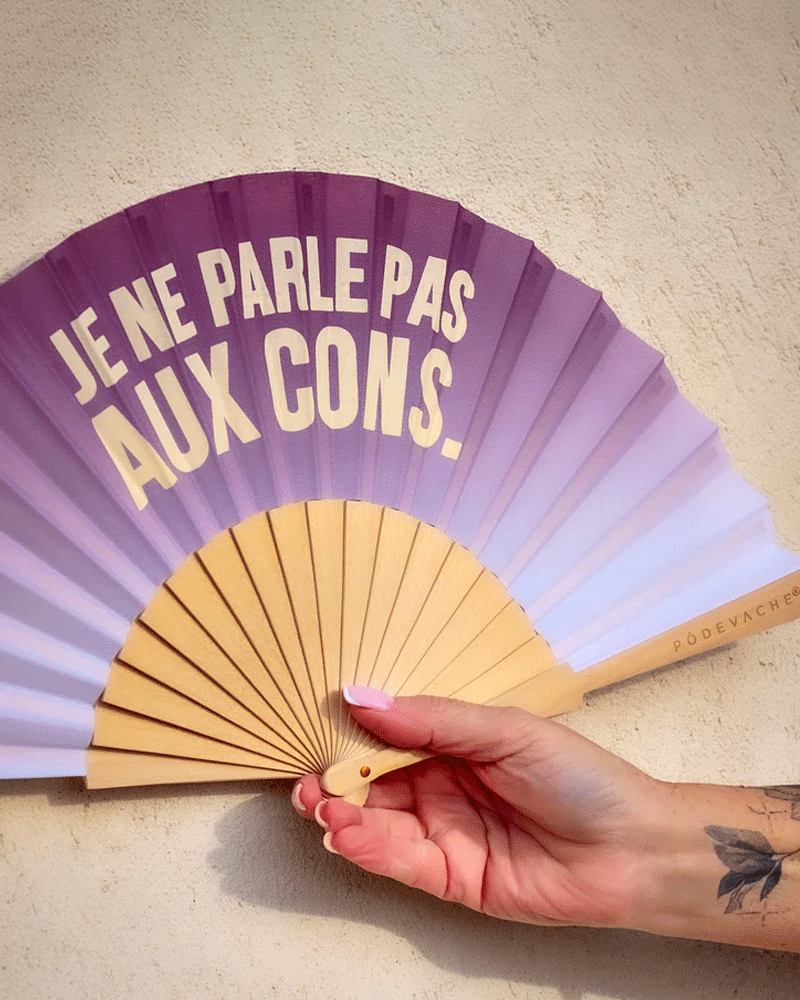 Eventail parle pas aux cons podevache
