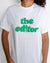 Tee shirt the editor